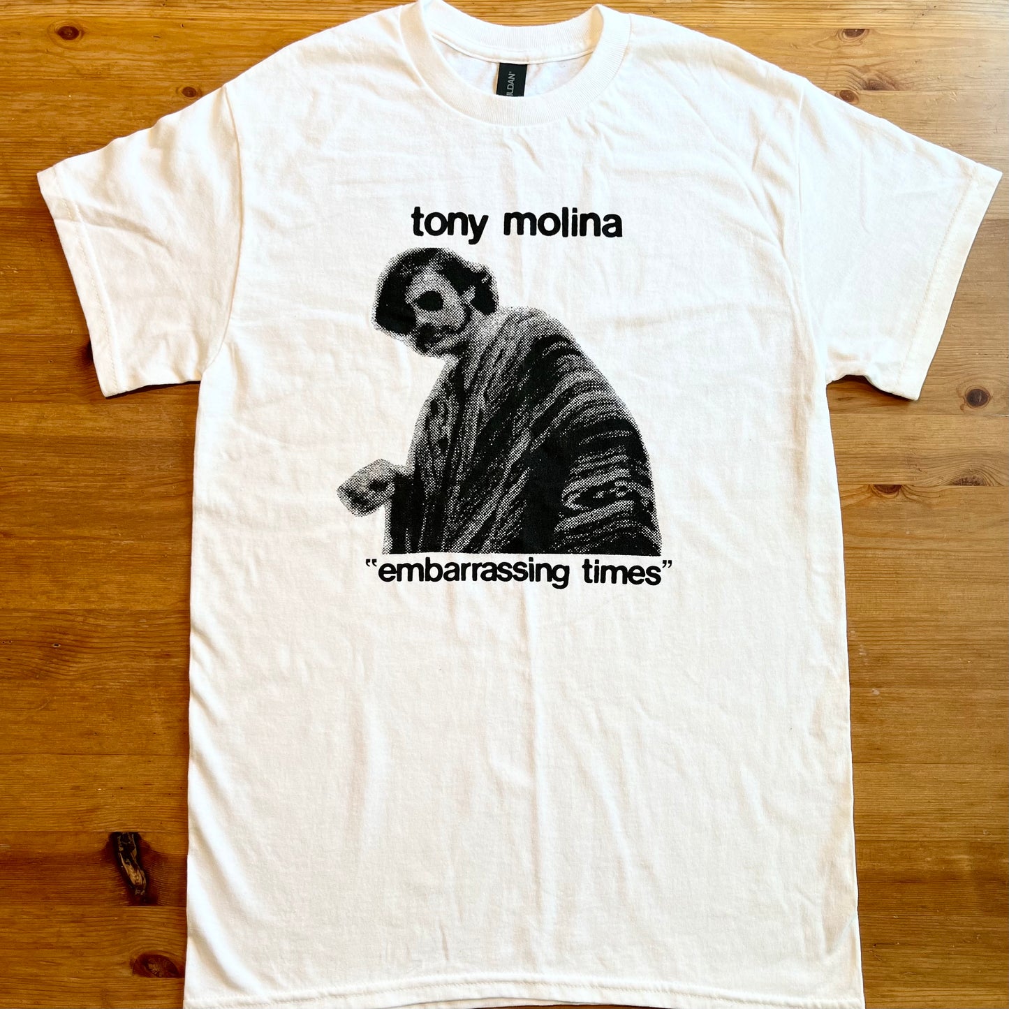 "Embarrassing Times" Tony Molina - Tshirt