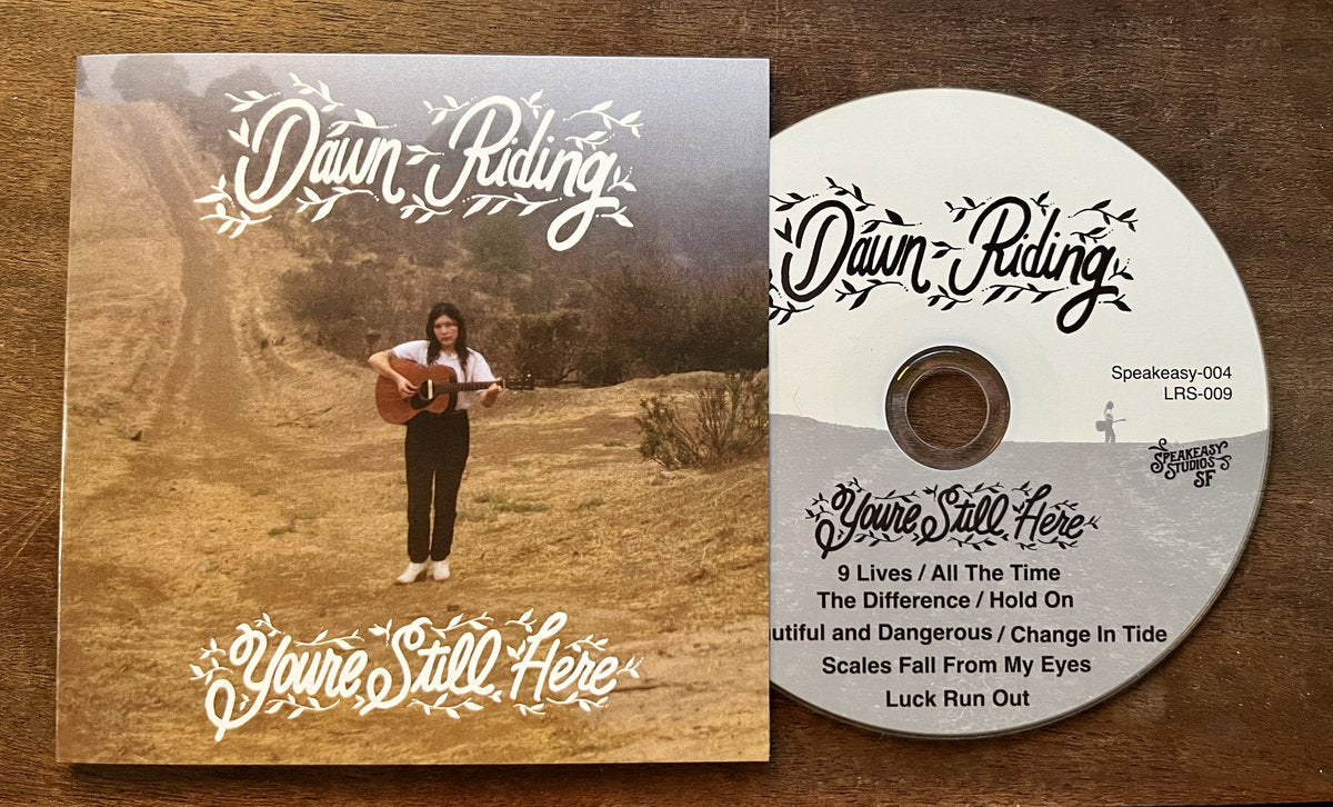 Speakeasy 004 - Compact Disc - "You're Still Here" by Dawn Riding