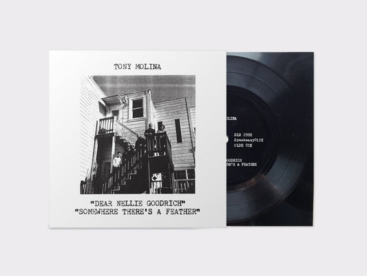 "Dear Nellie Goodrich" b/w "Somewhere There's A Feather" by Tony Molina